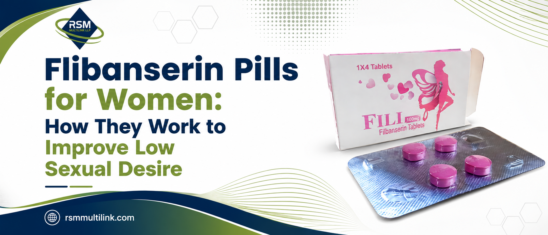 Flibanserin Pills for Women: How They Work to Improve Low Sexual Desire